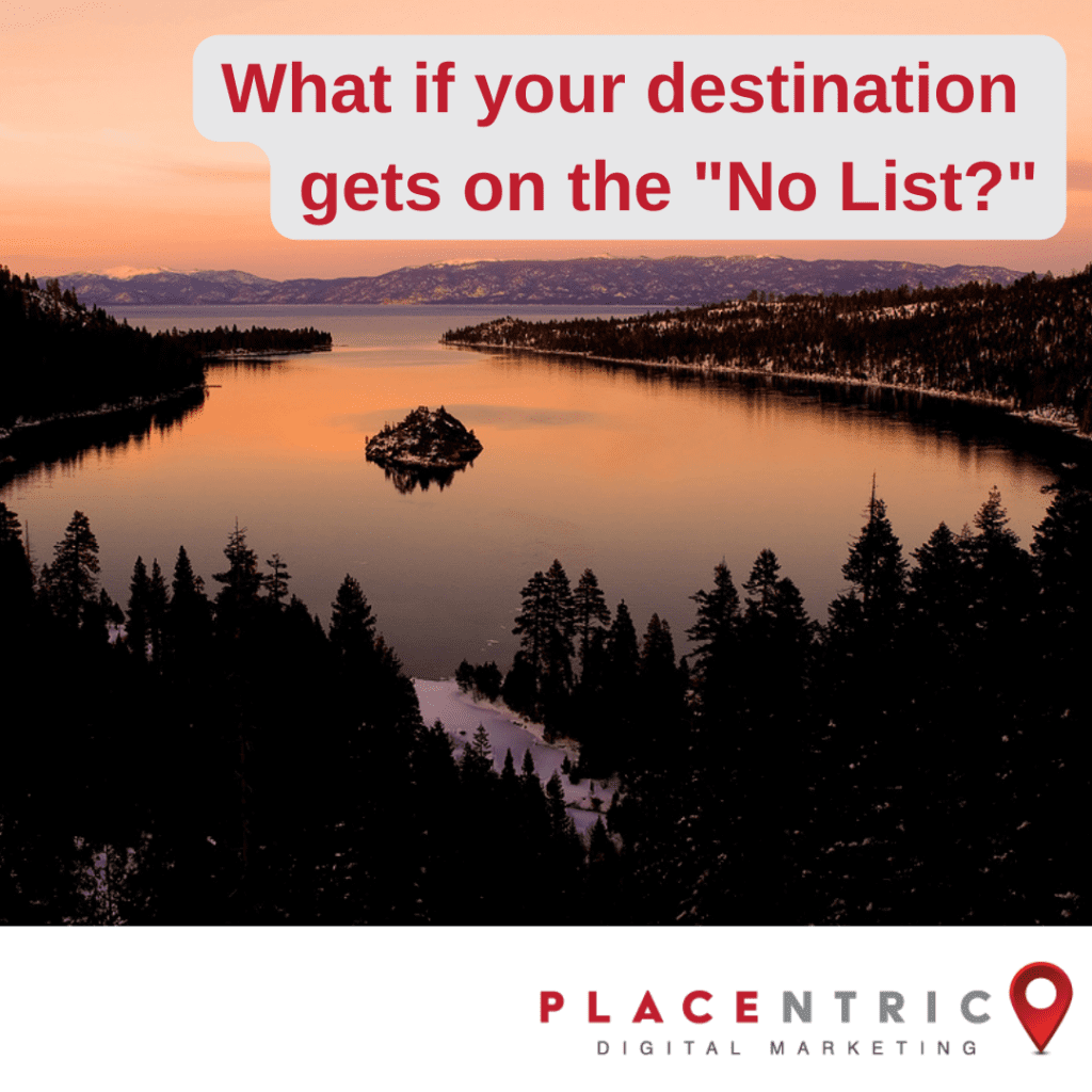 Lake Tahoe with title What if your Destination Gets on the No List?
