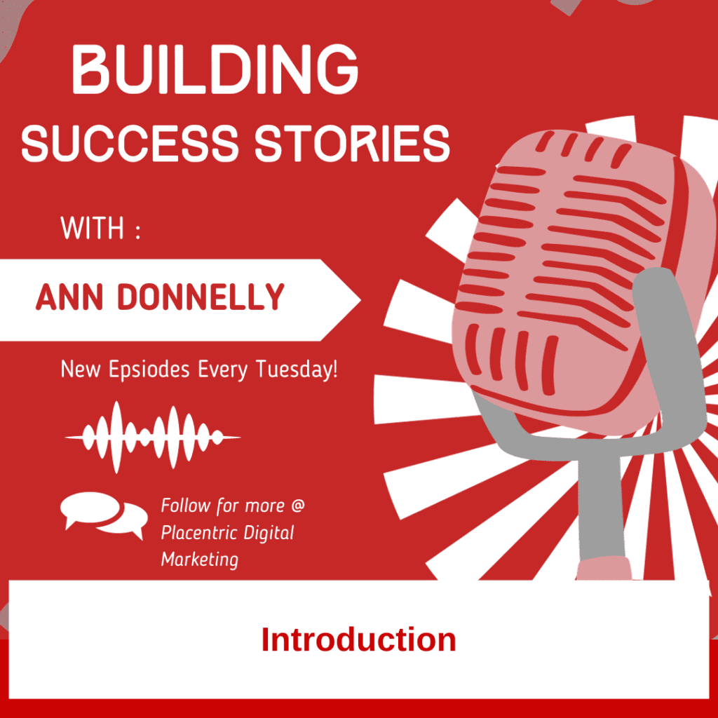 Building Success Stories Podcast Introduction
