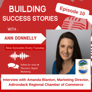 Building Success Stories Interview with Amanda Blanton, Marketing Director, Adirondack Chamber of Commerce