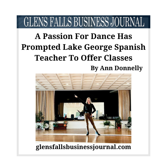 A Passion For Dance Has Prompted Lake George Spanish Teacher To Offer Classes by Ann Donnelly