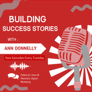 Building Success Stories with Ann Donnelly podcast
